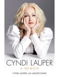 Cyndi Lauper : A Memoir