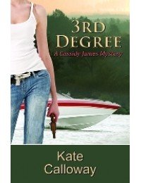 3rd Degree (Cassidy James Mystery #3)