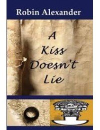 A Kiss Doesnand#039;t Lie