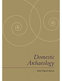 Domestic Archaeology