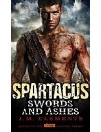 Spartacus : Swords and Ashes (Book)